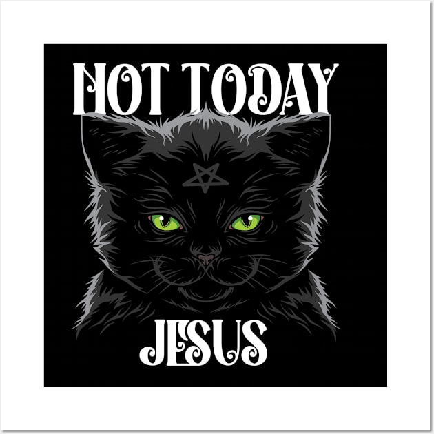 Not Today Jesus Funny Satanism Cat Wall Art by dconciente